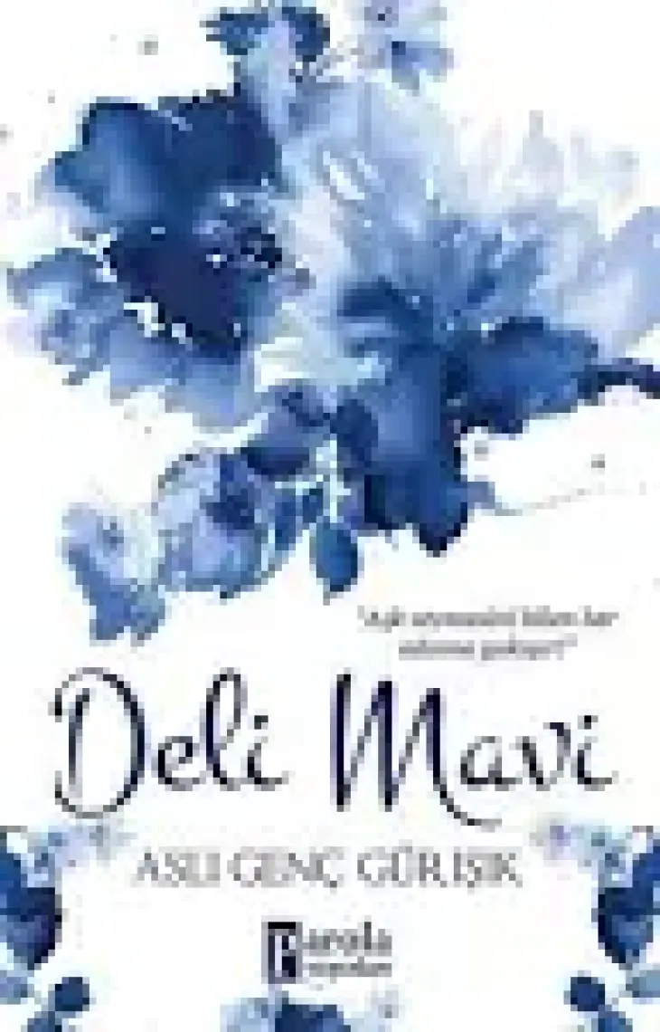 Deli Mavi - Aslı Genç Gürışık