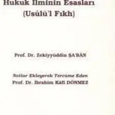 İslam Hukuk İlminin Esasları - Zekiyyüddin Şa’ban