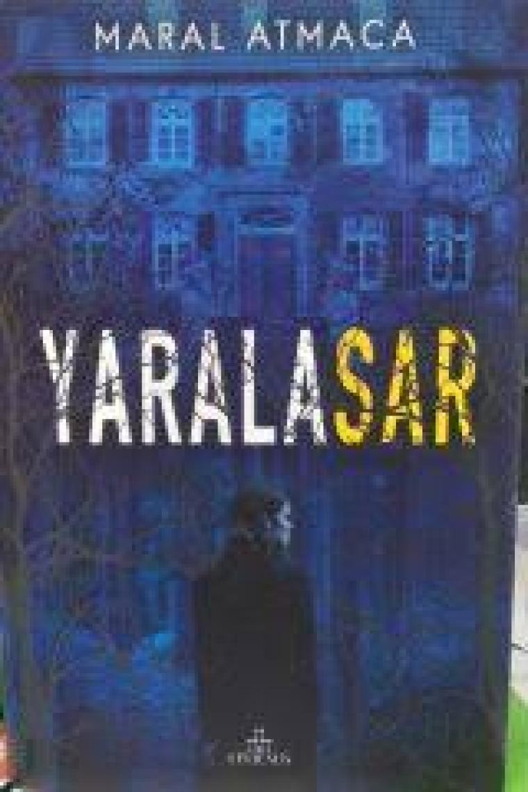Yaralasar - Maral Atmaca