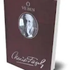 O ve Ben (Deri Ciltli) : 152 - Necip Fazıl Bütün Eserleri - Necip Fazıl Kısakürek