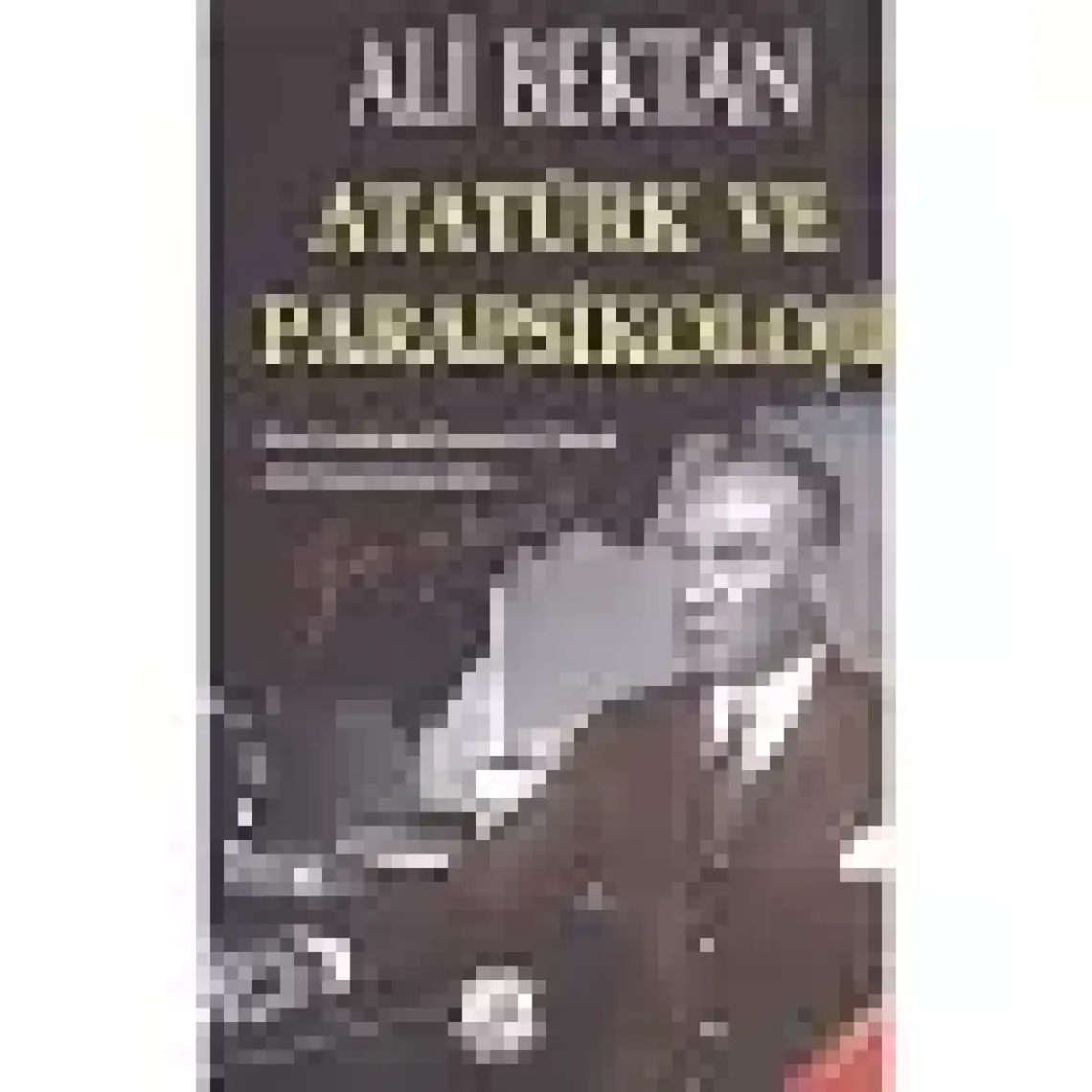 Atatürk ve Parapsikoloji