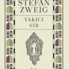 Yakıcı Sır - Stefan Zweig