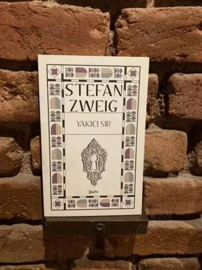 Yakıcı Sır - Stefan Zweig