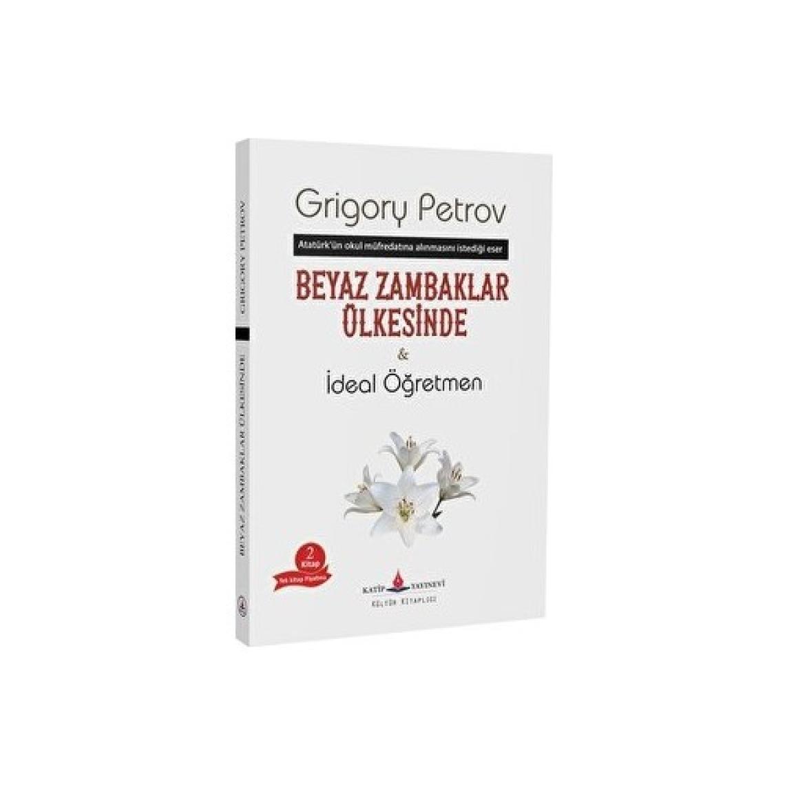 Beyaz Zambaklar Ülkesinde - Ideal Öğretmen