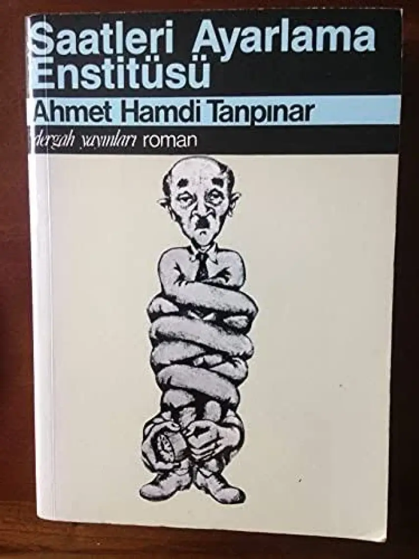 Saatleri Ayarlama Enstitüsü - Ahmet Hamdi Tanpınar
