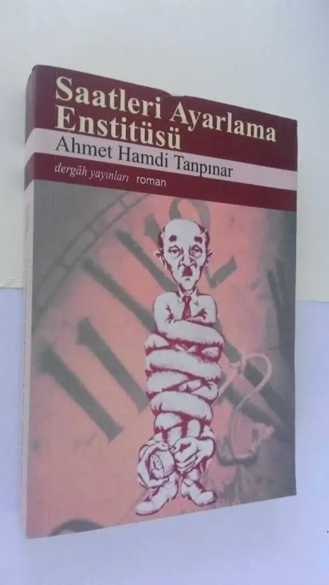 Saatleri Ayarlama Enstitüsü - Ahmet Hamdi Tanpınar