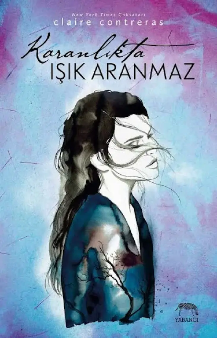 Karanlıkta Işık Aranmaz - Claire Contreras