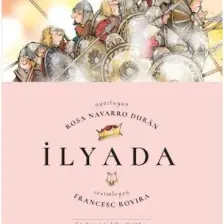 İlyada Tanrıların Savaşı - Homeros