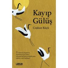 Kayıp Gülüş - Coşkun Küçü