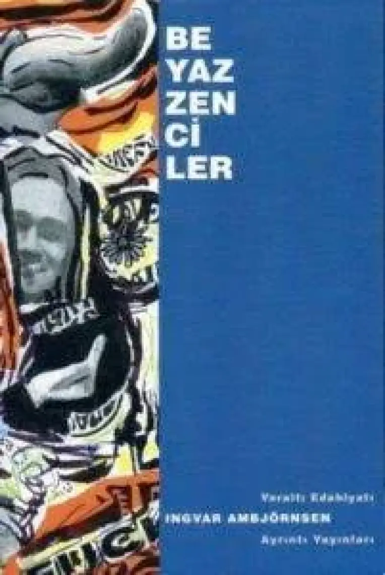 Ayrıntı Yayınları Beyaz Zenciler - Ingvar Ambjörnsen