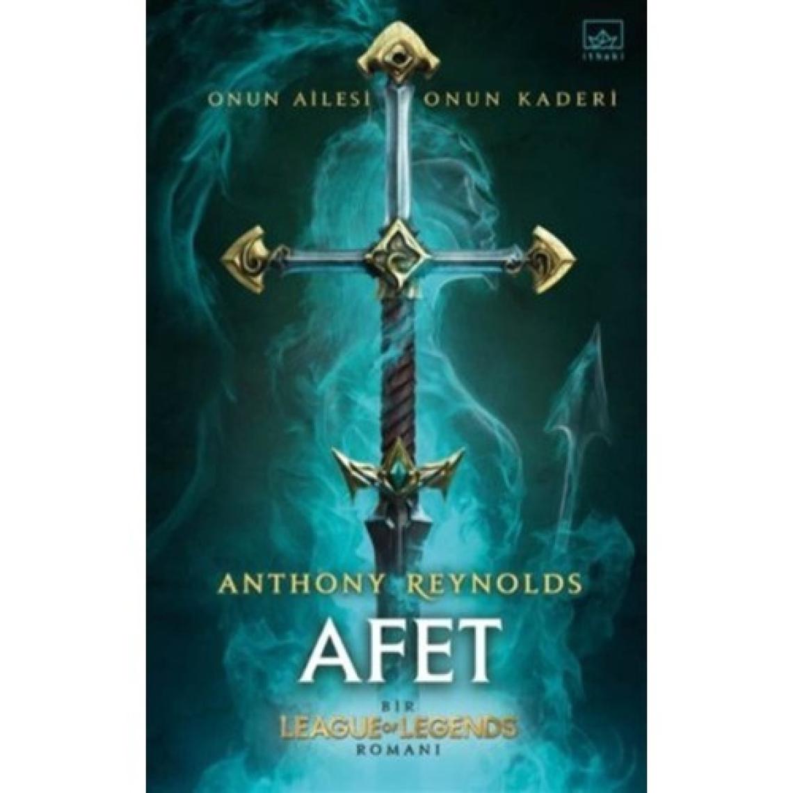 Afet: Bir League Of Legends Romanı - Anthony Reynolds
