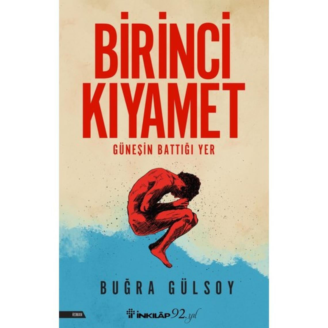 Birinci Kıyamet   - Buğra Gülsoy