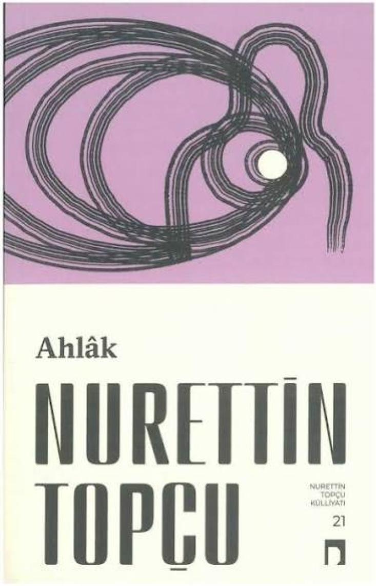 Ahlak - Nurettin Topçu