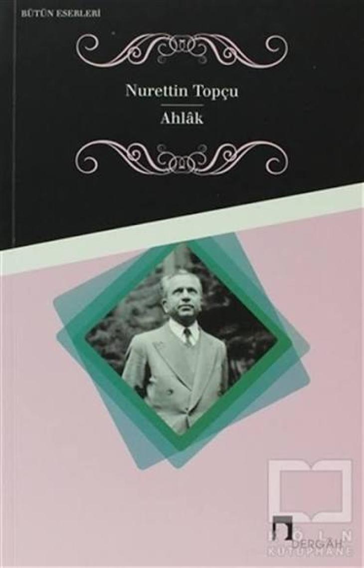 Ahlak - Nurettin Topçu