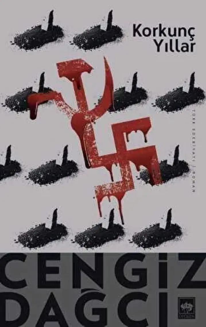 Korkunç Yıllar - Cengiz Dağcı