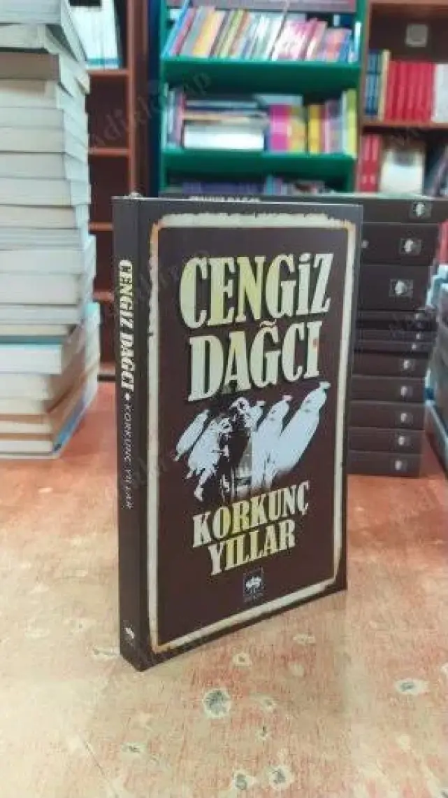 Korkunç Yıllar - Cengiz Dağcı