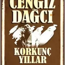 Korkunç Yıllar - Cengiz Dağcı