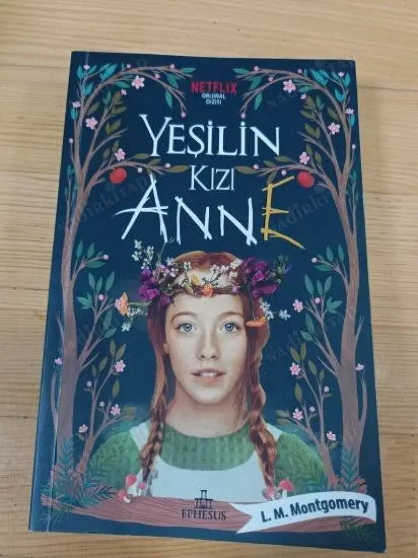 Yeşilin Kızı Anne - Lucy Maud Montgomery
