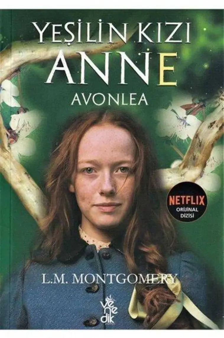 Yeşilin Kızı Anne - Lucy Maud Montgomery