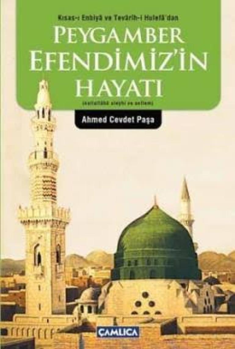 Herkes İçin Peygamber Efendimizin Hayatı - Ahmed Cevdet Paşa