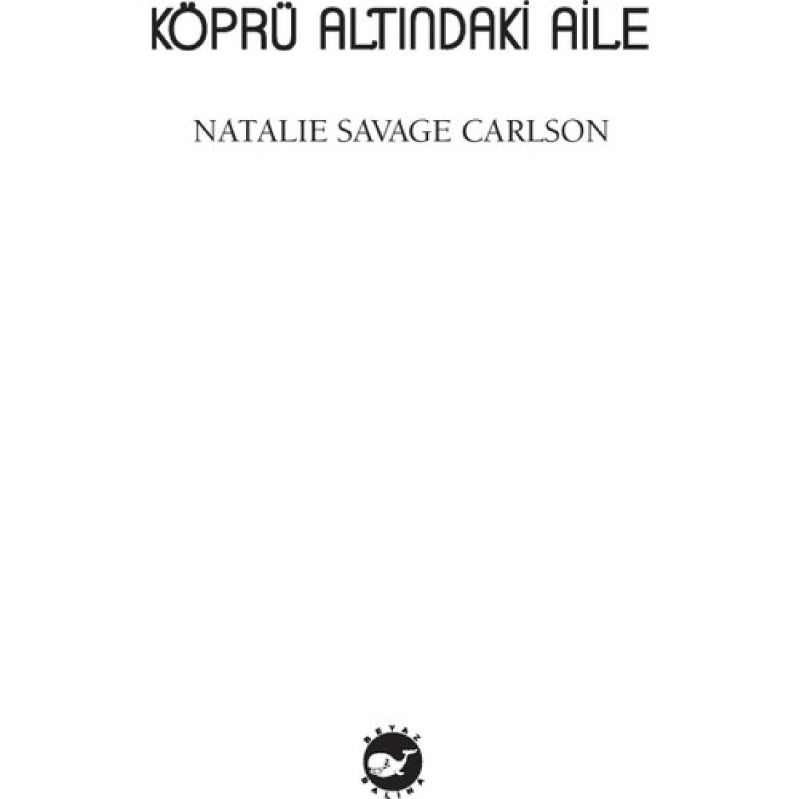 Köprü Altındaki Aile - Natalie Savage Carlson