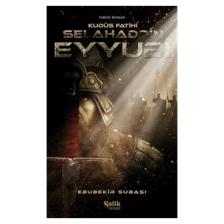 Selahaddin Eyyubi - Kudüs Fatihi - Ebubekir Subaşı