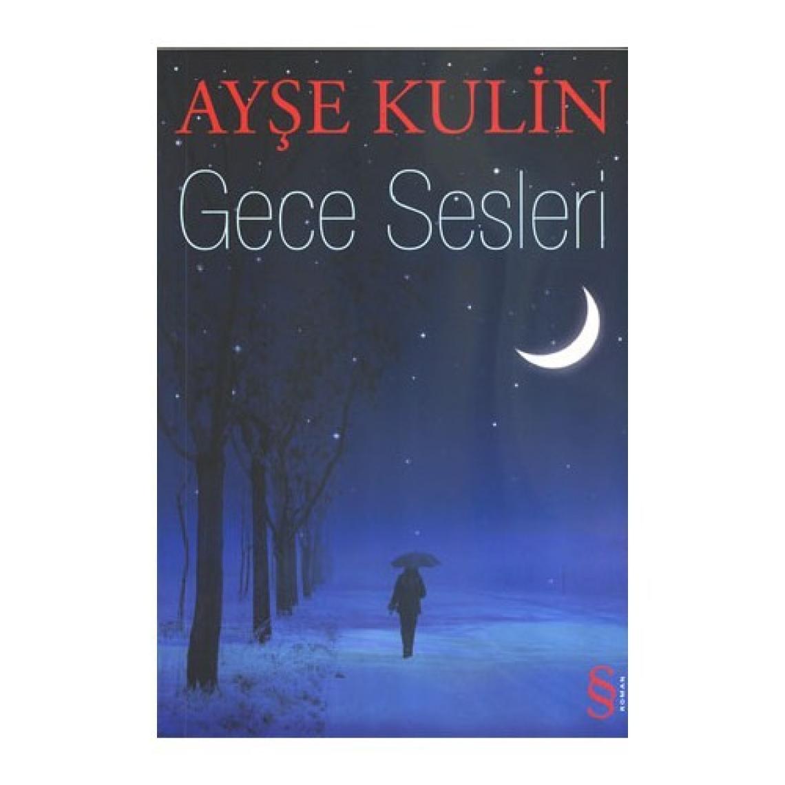 Gece Sesleri - Ayşe Kulin