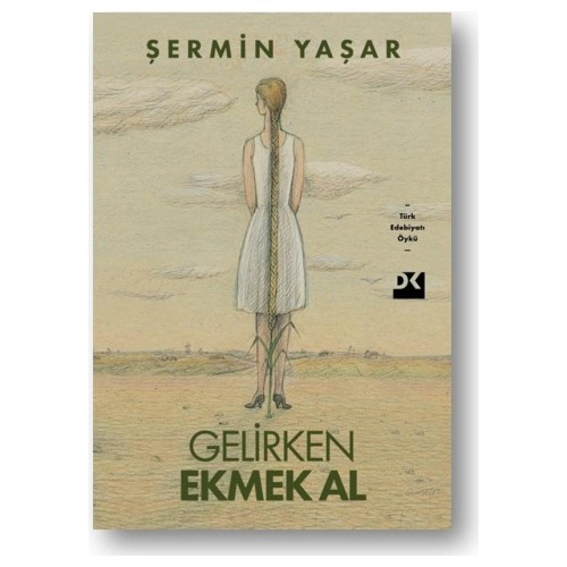 Gelirken Ekmek Al - Şermin Yaşar