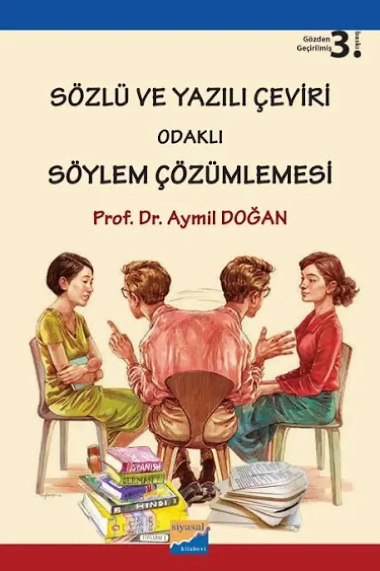 Sözlü ve Yazılı Çeviri Odaklı Söylem Çözümlemesi - Aymil Doğan