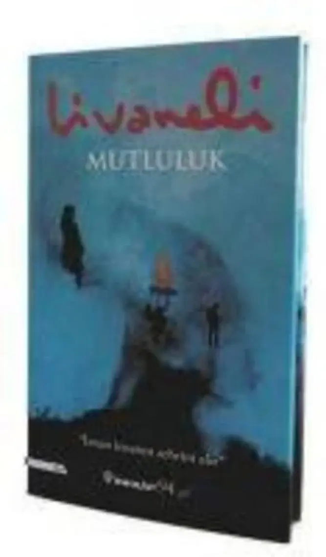 Mutluluk - Ciltli - Zülfü Livaneli