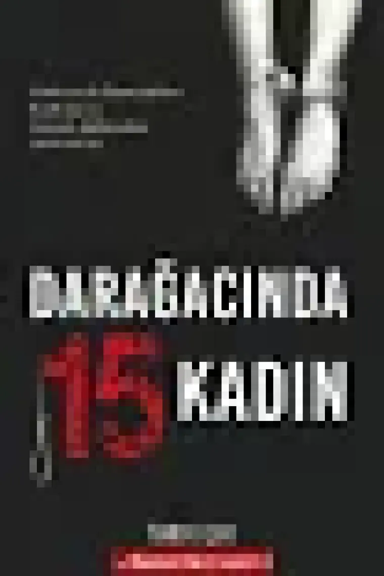 Darağacında 15 Kadın