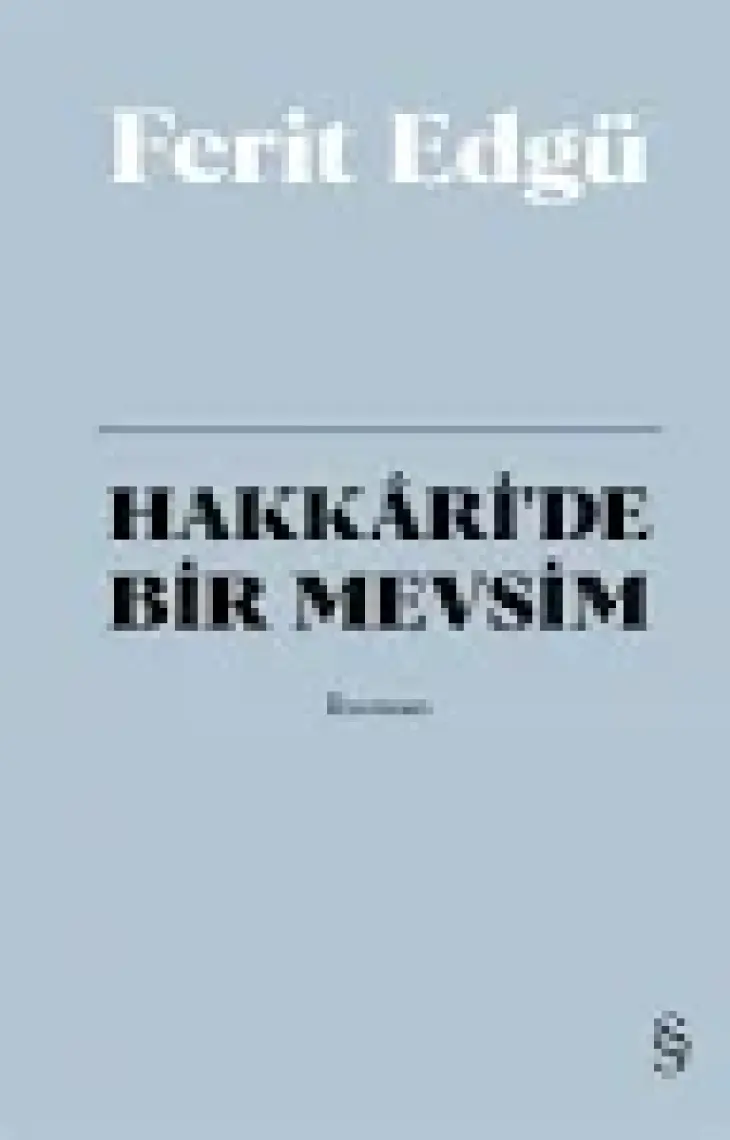Hakkâri'de Bir Mevsim (Ciltli) - Ferit Edgü