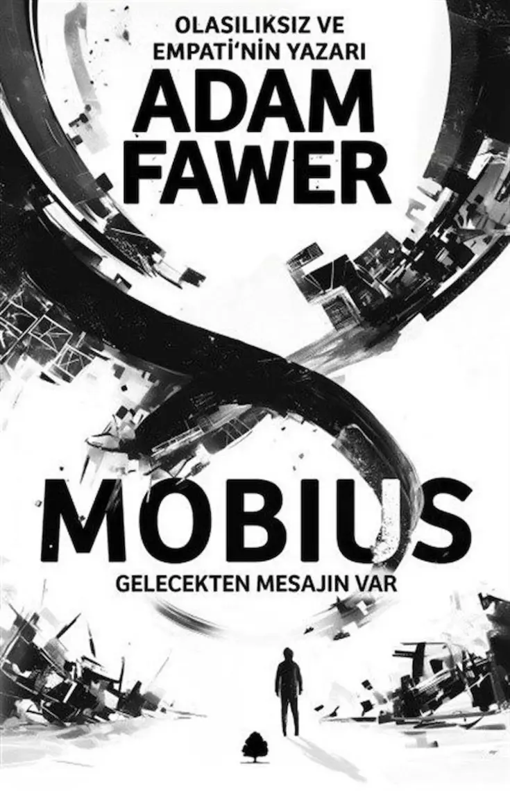 Mobius: Gelecekten Mesajın Var - Adam Fawer