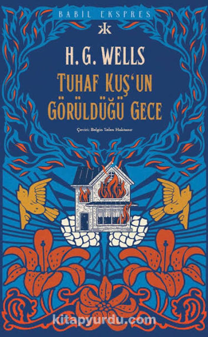 Tuhaf Bir Kuş’un Görüldüğü Gece - H. G. Wells