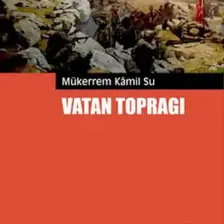 Vatan Toprağı - Mükerrem Kamil Su