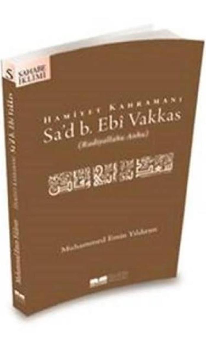Arslan Pençesi / Hamaset Kahramanı Sa'd B. Ebi Vakkas (r.a.)