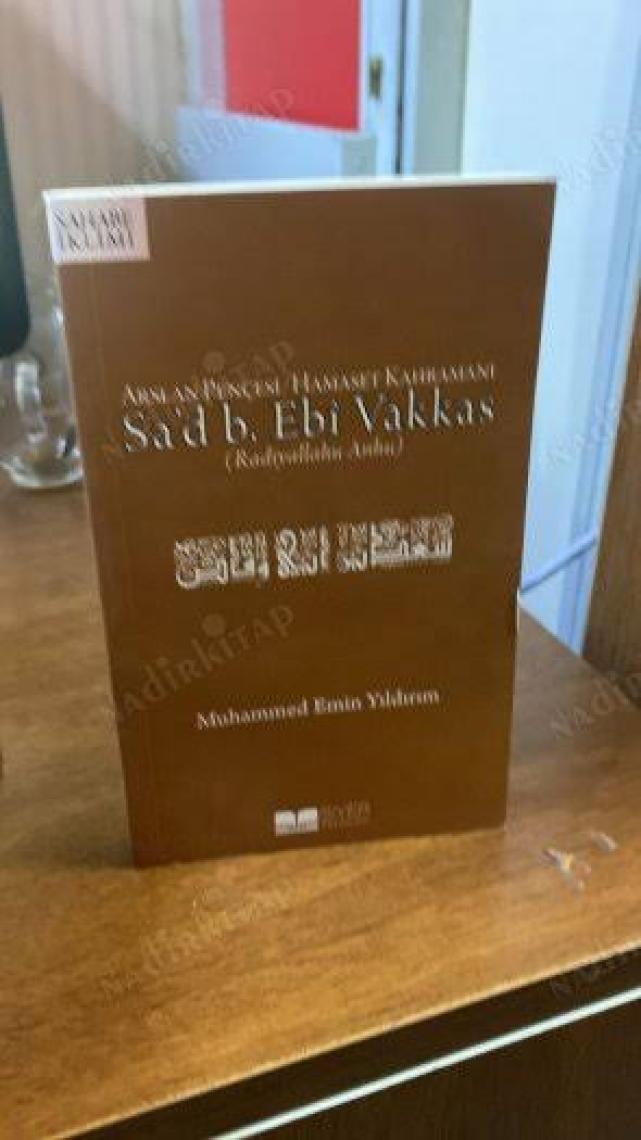 Arslan Pençesi / Hamaset Kahramanı Sa'd B. Ebi Vakkas (r.a.)