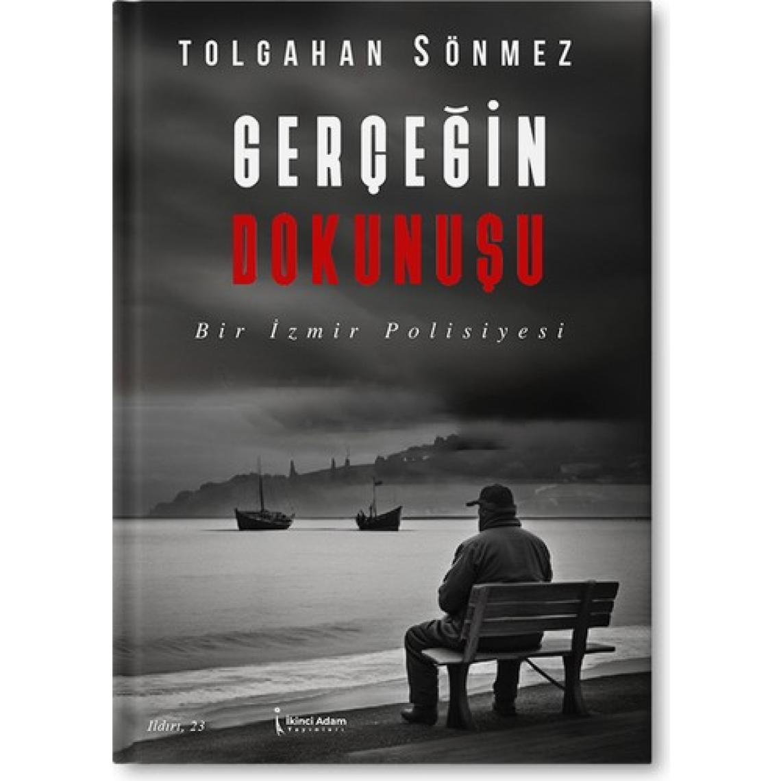 Gerçeğin Dokunuşu - Tolgahan Sönmez