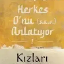 Herkes O’nu (S.a.v.) Anlatıyor - 2 - Hatice Kübra Tongar