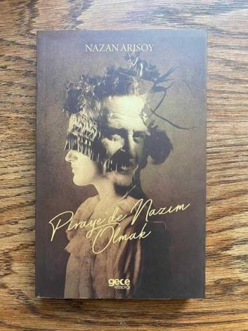 Piraye'de Nazım Olmak - Nazan Arısoy