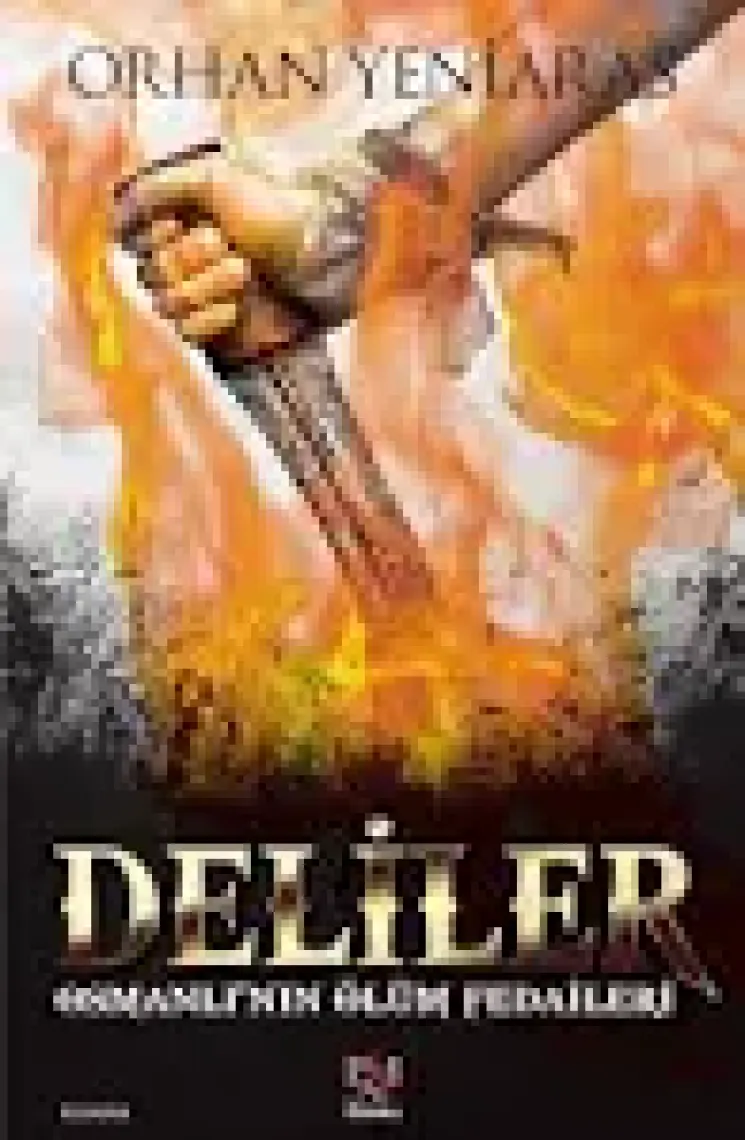 Deliler - Orhan Yeniaras