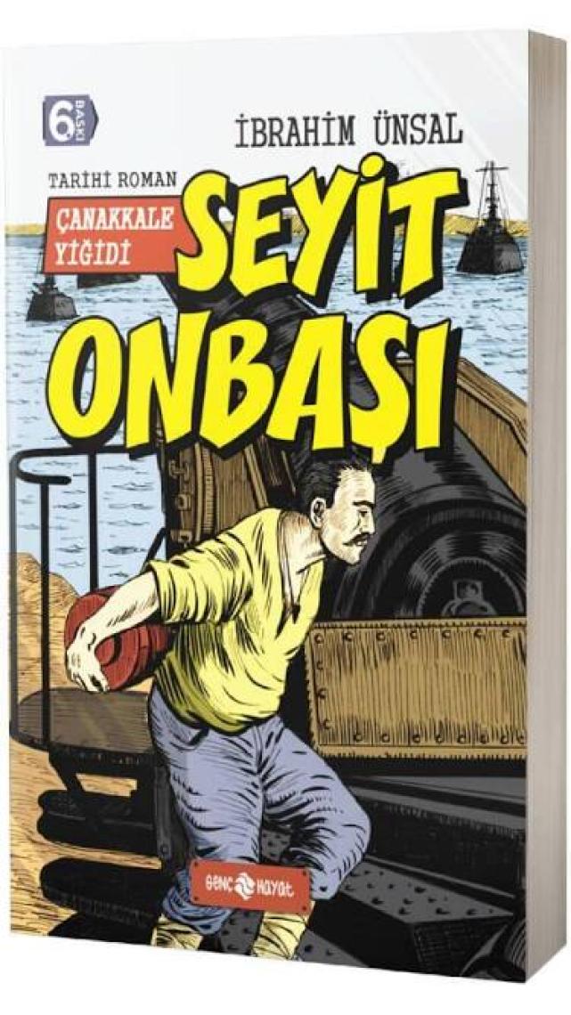 Çanakkale Yiğidi: Seyit Onbaşı - İbrahim Ünsal