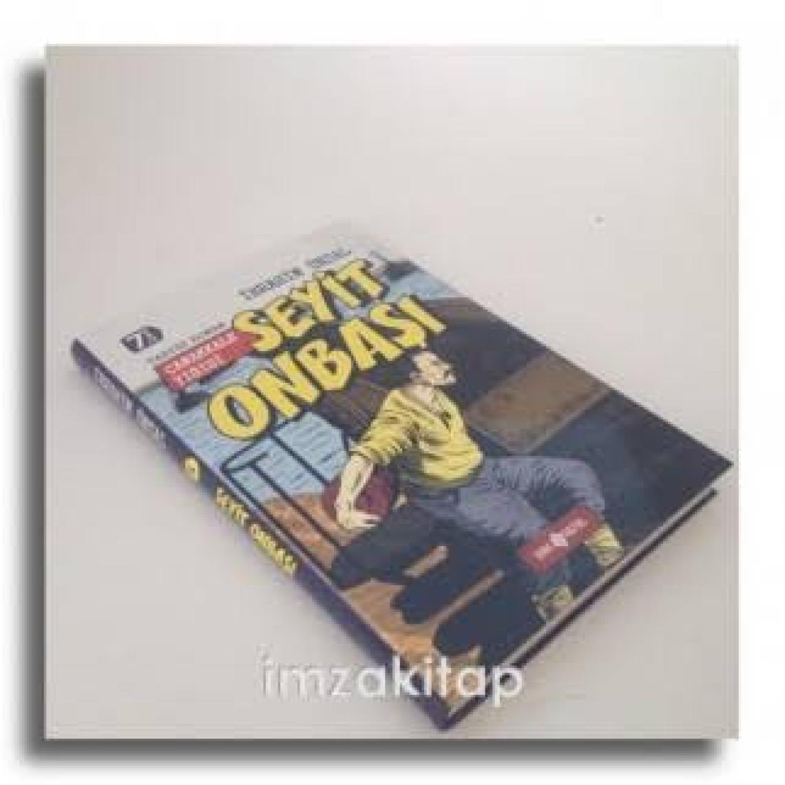 Çanakkale Yiğidi: Seyit Onbaşı - İbrahim Ünsal