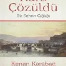 Kura Çözüldü Bir Şehrin Çığlığı-Kenan Karabağ