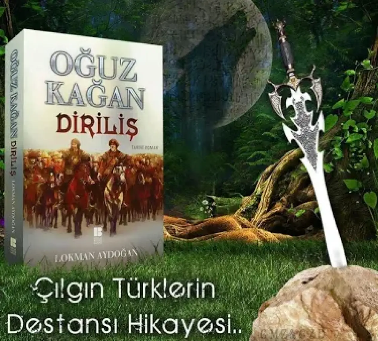 Oğuz Kağan: Diriliş - Lokman Aydoğan