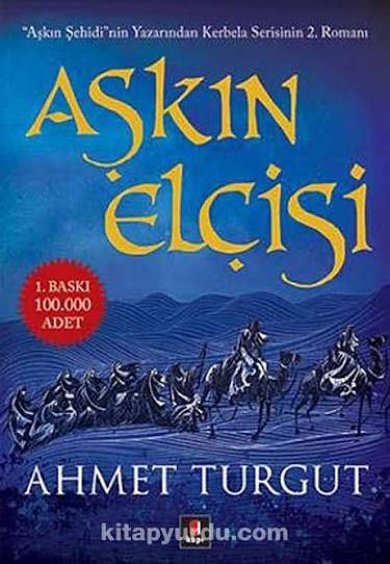 Aşkın Elçisi - Ahmet Turgut