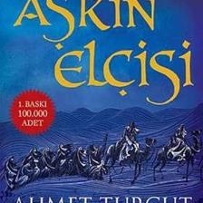 Aşkın Elçisi - Ahmet Turgut