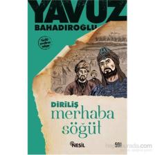 Merhaba Söğüt - Yavuz Bahadıroğlu