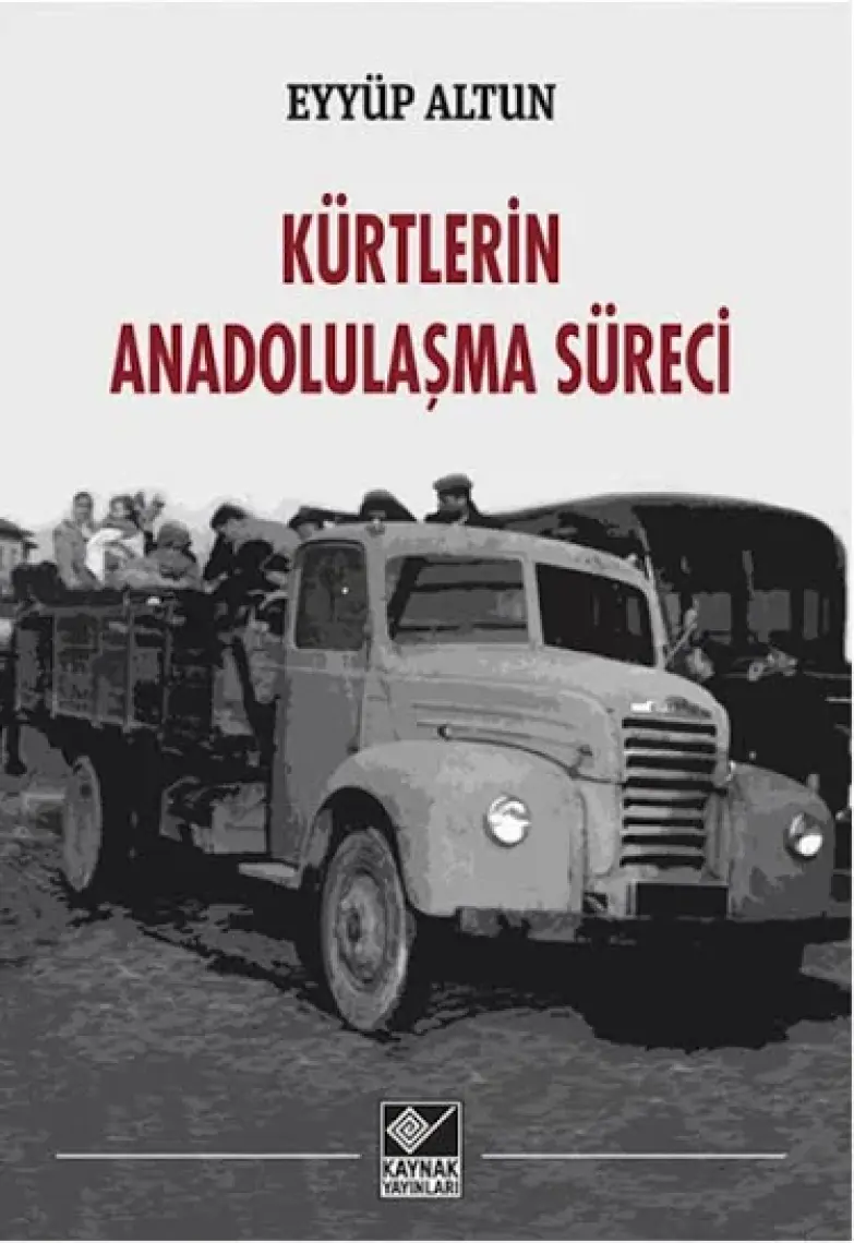 Kürtlerin Anadolulaşma Süreci-Eyyüp Altun
