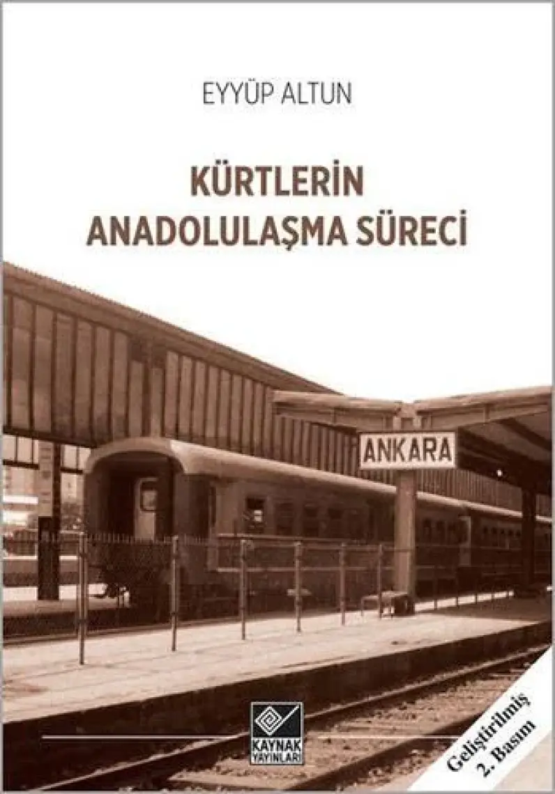 Kürtlerin Anadolulaşma Süreci-Eyyüp Altun